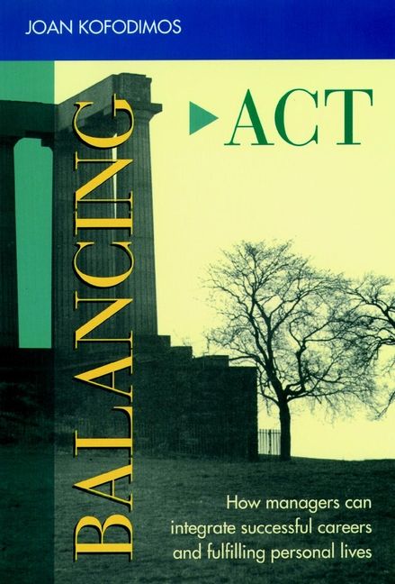 Balancing Act By Joan R. Kofodimos 9781555425081 (Hardback)