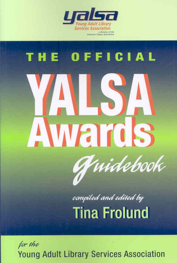 The Official YALSA Awards Guidebook 9781555706296 (Paperback)
