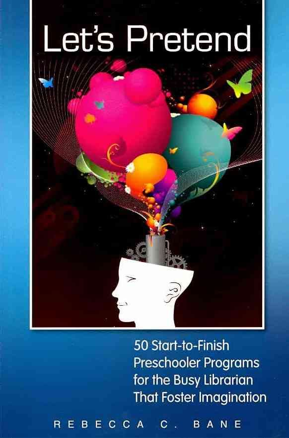 Let's Pretend By Rebecca C. Bane 9781555707286 (Paperback)