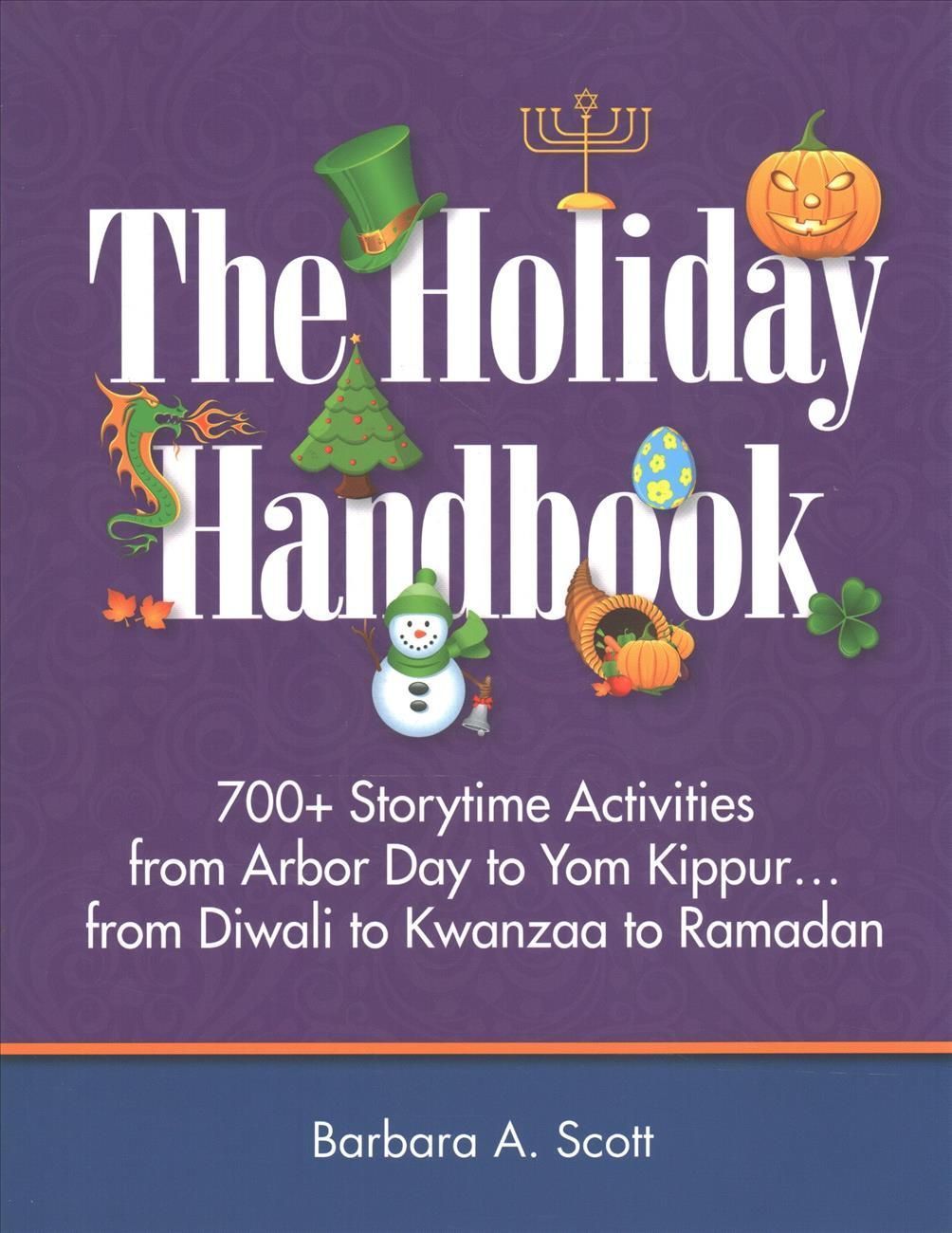 The Holiday Handbook By Barbara A. Scott 9781555707682 (Paperback)
