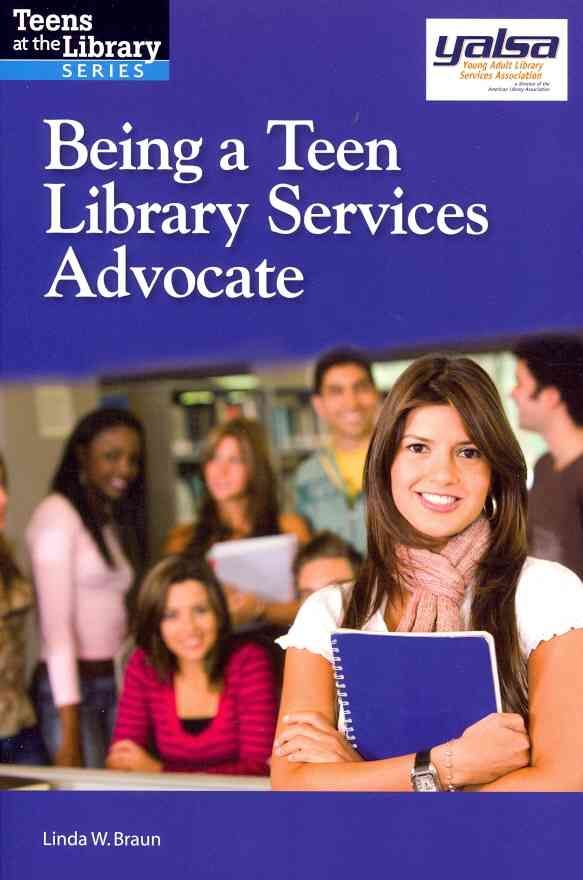 Being a Teen Library Services Advocate 9781555707958 (Paperback)
