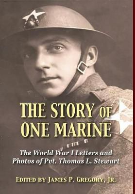 The Story of One Marine By James Gregory 9781555718909 (Hardback)
