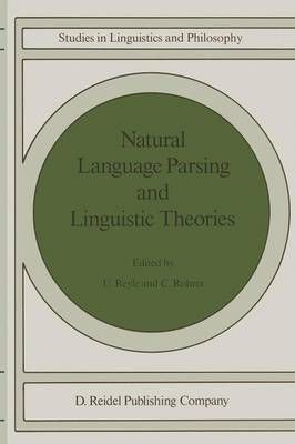 Natural Language Parsing and Linguistic Theories 9781556080562