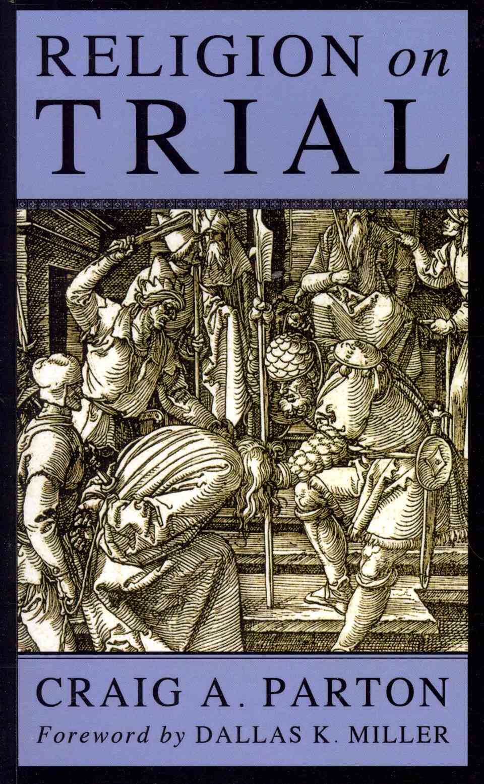 Religion on Trial By Parton, Craig A. 9781556357152 (Paperback)