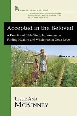 Accepted in the Beloved By McKinney, Leslie Ann 9781556359361