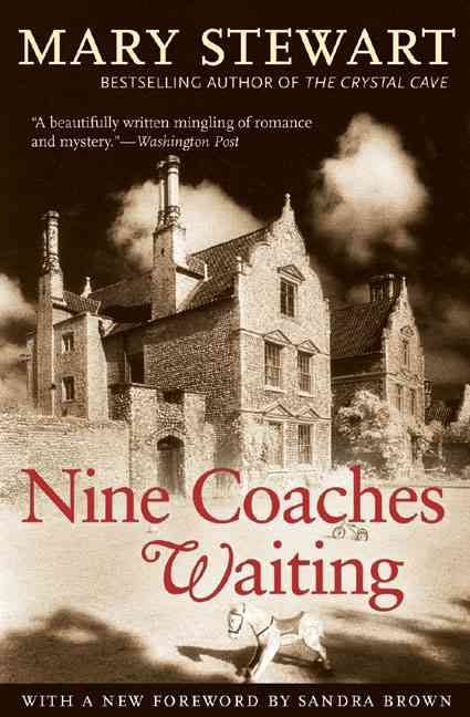 Nine Coaches Waiting By Mary Stewart (author), Sandra Brown (foreword)