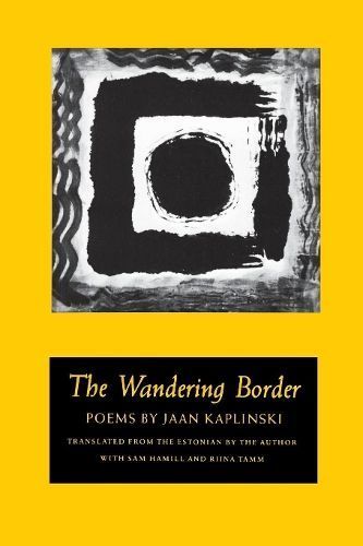 The Wandering Border By Jaan Kaplinski 9781556590108 (Paperback)
