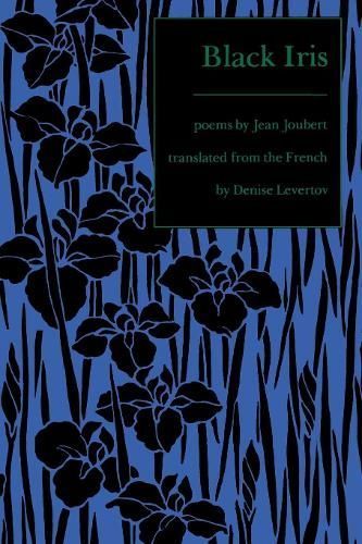 Black Iris By Jean Joubert, Denise Levertov 9781556590153 (Paperback)