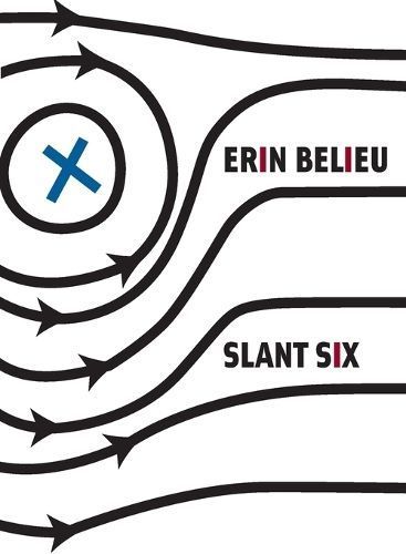 Slant Six By Erin Belieu 9781556594717 (Paperback)