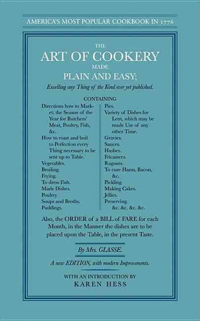 The Art of Cookery Made Plain and Easy By Hannah Glasse 9781557094629