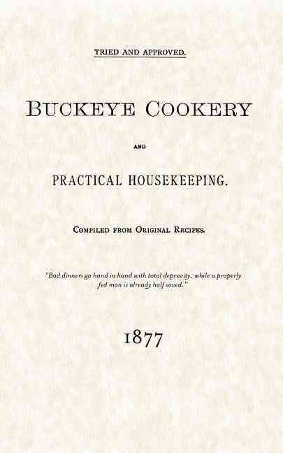 Buckeye Cookery & Practical Housekeeping 9781557095152 (Paperback)