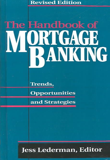 The Handbook of Mortgage Banking By Jess Lederman 9781557384942