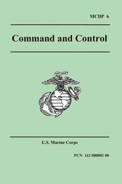 Command and Control (Marine Corps Doctrinal Publication 6) (Paperback)