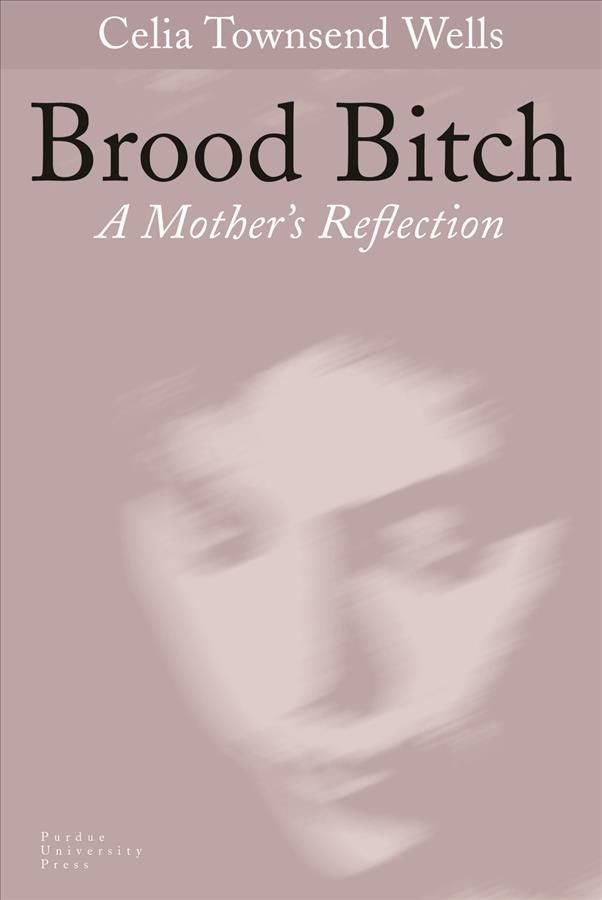 Brood Bitch By Celia Townsend Wells 9781557532367 (Hardback)