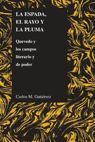 La Espada, El Rayo Y La Pluma By Carlos M. Gutiérrez 9781557533616