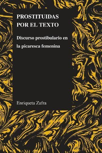 Prostituidas Por El Texto By Enriqueta Zafra 9781557535276 (Paperback)