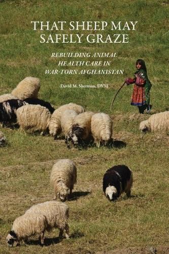 That Sheep May Safely Graze By David M. Sherman 9781557538628
