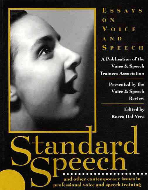Standard Speech: Essays on Voice and Speech By Vasta 9781557834553