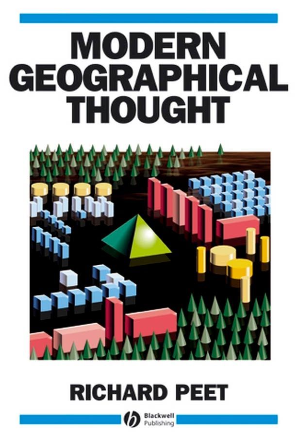 Modern Geographical Thought By Richard Peet 9781557863782 (Paperback)