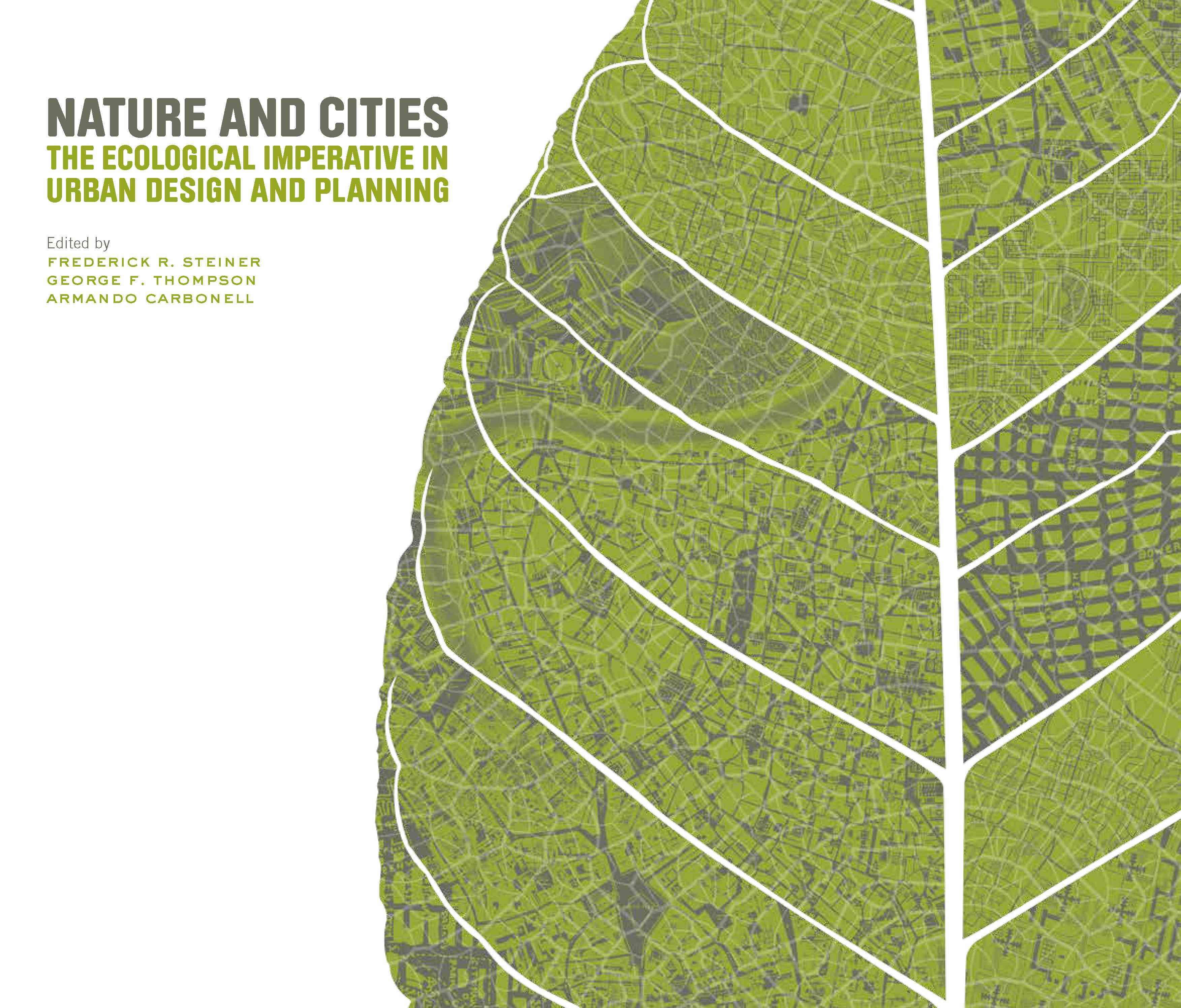 Nature and Cities ? The Ecological Imperative in Urban Design and Planning