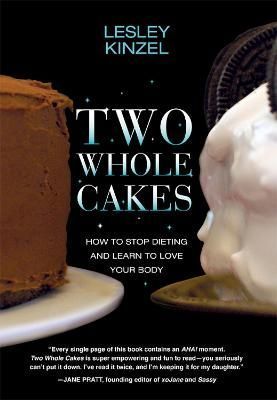 Two Whole Cakes By Lesley Kinzel 9781558617933 (Paperback)