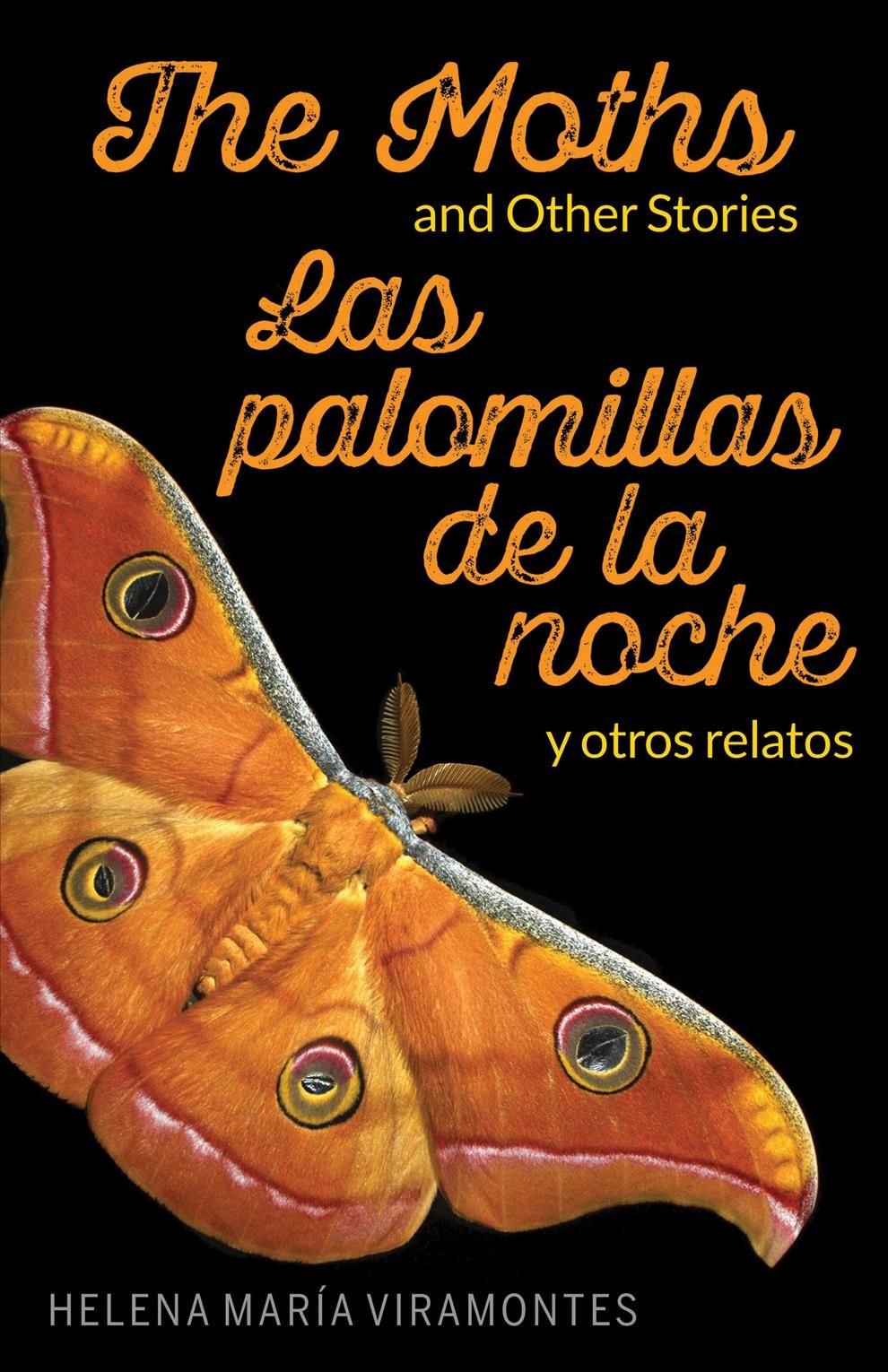 The Moths and Other Stories / Las Palomillas De La Noche Y Otros Relatos