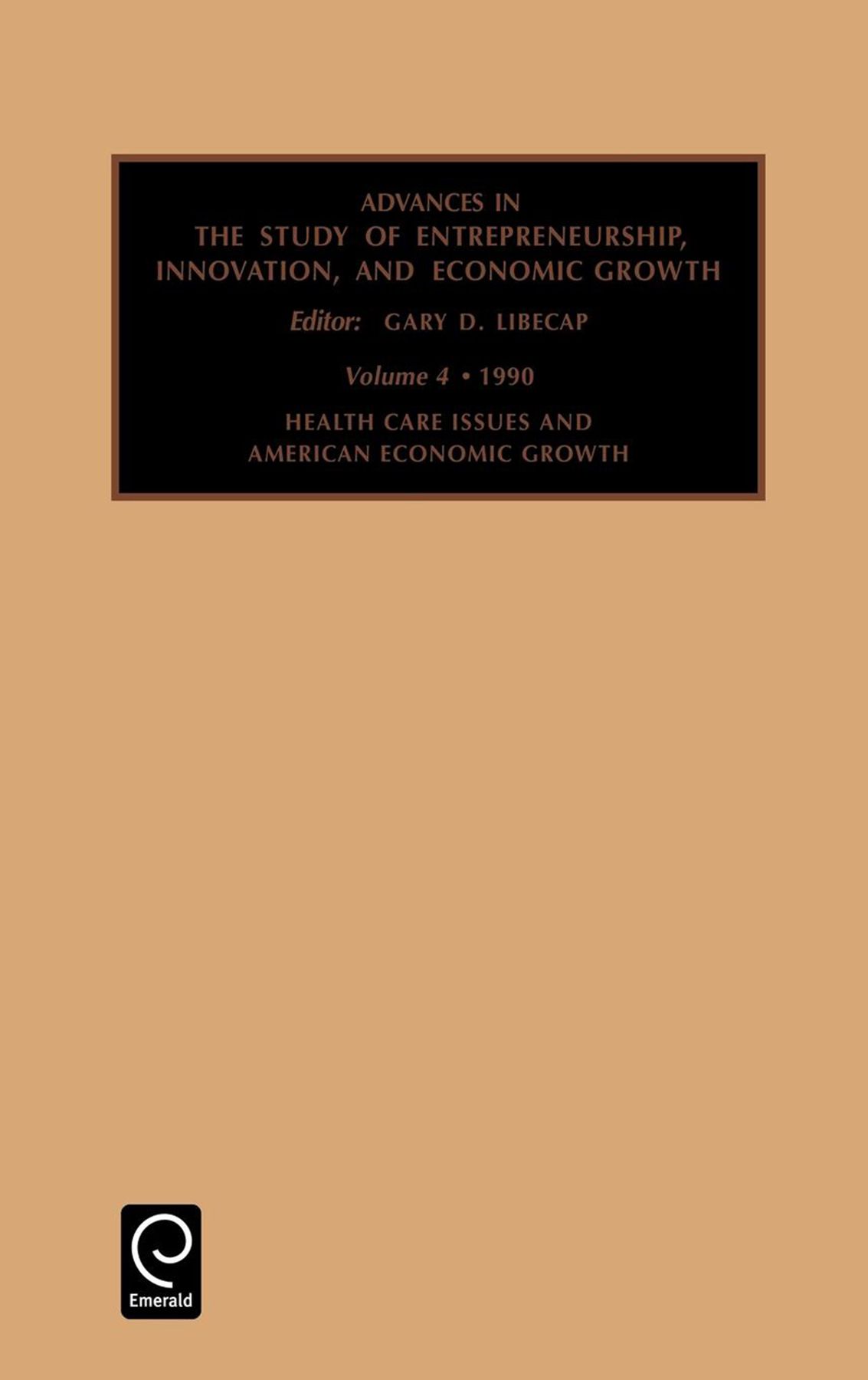 Health Care Issues and American Economic Growth By Gary D. Libecap