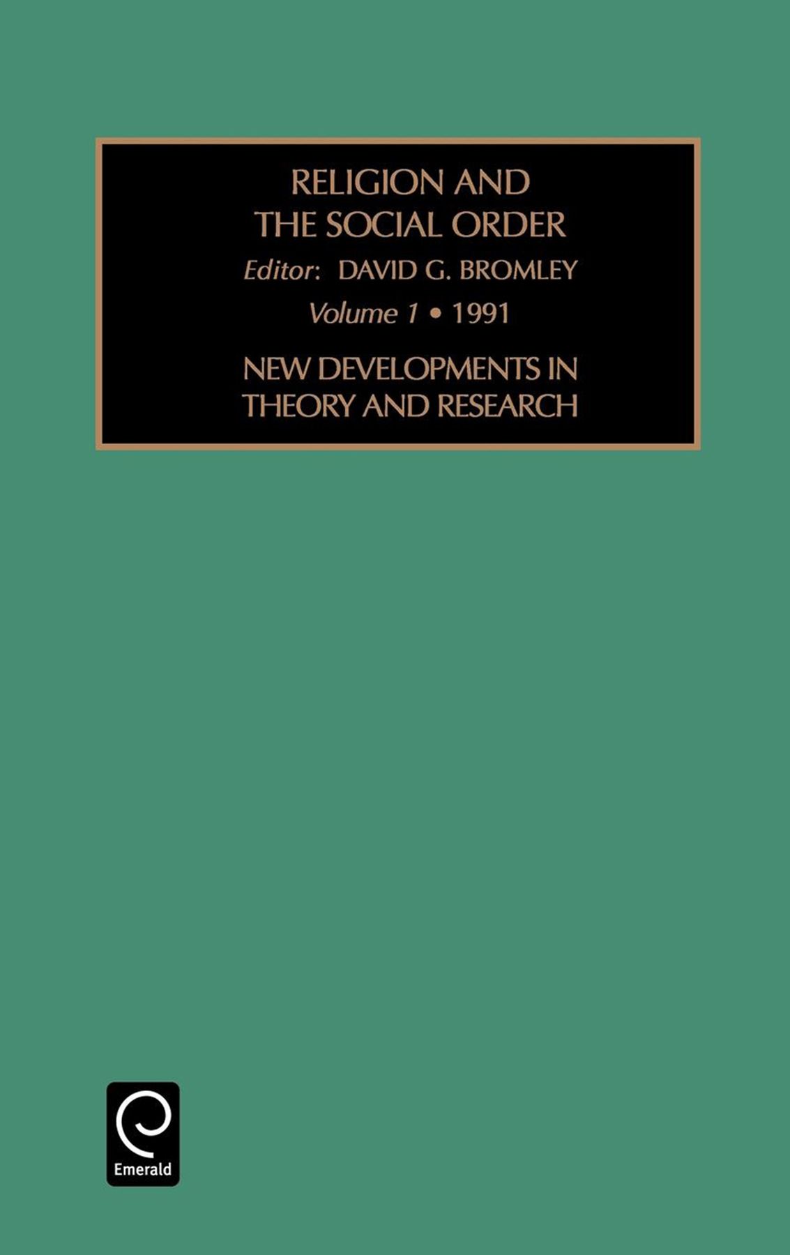 Religion and the Social Order By David G. Bromley 9781559382915