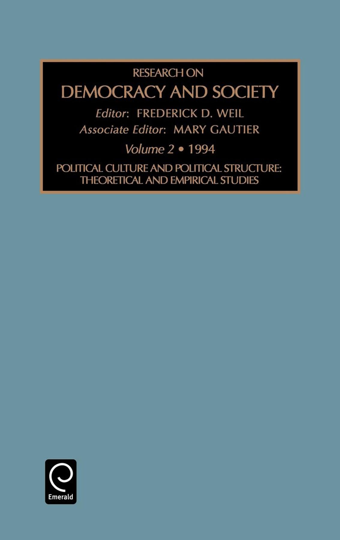 Political Culture and Political Structure By Frederick D. Weil