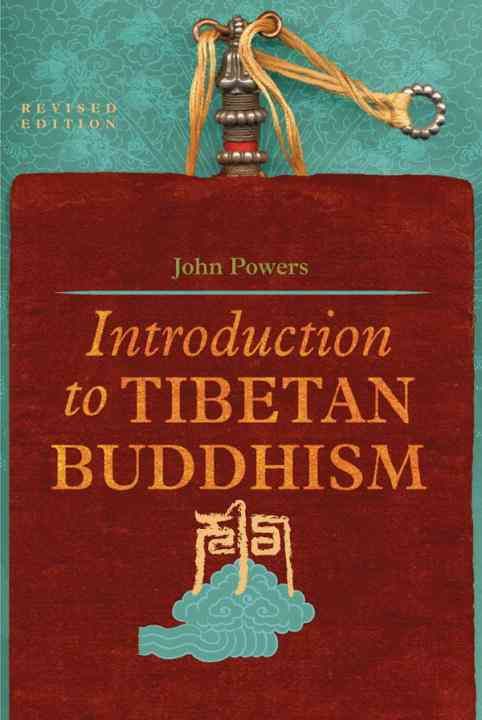 Introduction to Tibetan Buddhism By John Powers 9781559392822