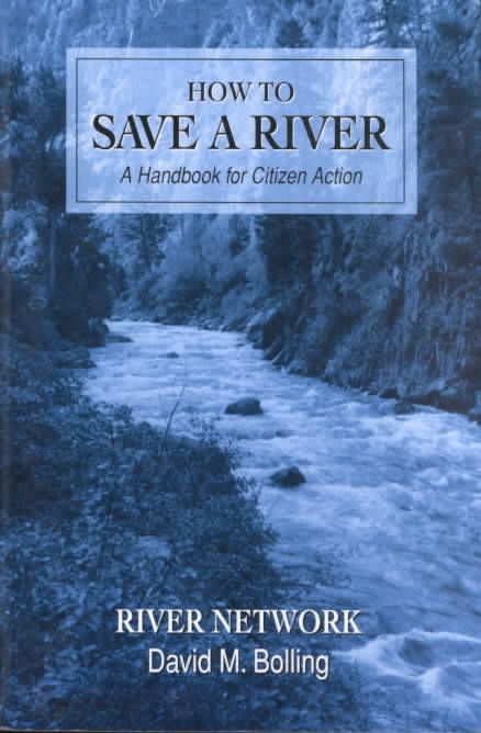 How to Save a River By David M Bolling 9781559632508 (Paperback)