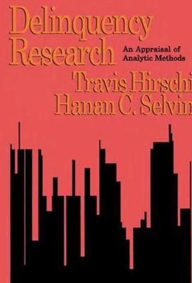 Delinquency Research: An Appraisal of Analytic Methods 9781560008439