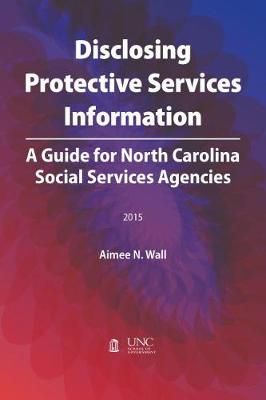 Disclosing Protective Services Information 9781560118473 (Paperback)