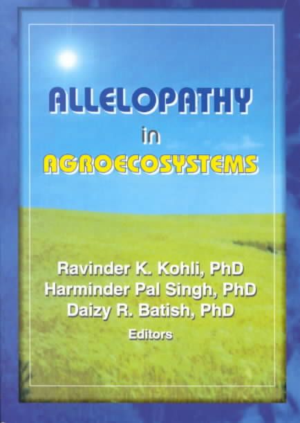 Allelopathy in Agroecosystems 9781560220916 (Paperback)