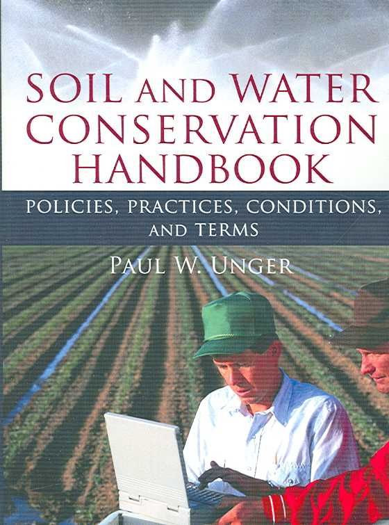 Soil and Water Conservation Handbook: Policies, Practices, Conditions, and Terms