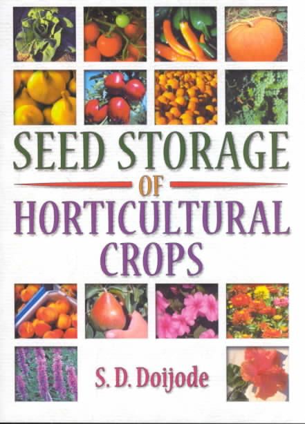 Seed Storage of Horticultural Crops By S.d. Doijode 9781560229018
