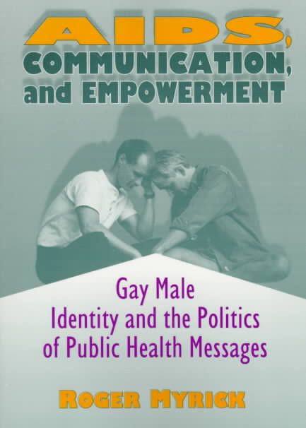 Aids Communication And Empowerment By Roger Myrick 9781560239079
