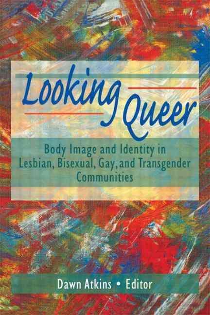 Looking Queer By Dawn Atkins 9781560239314 (Paperback)