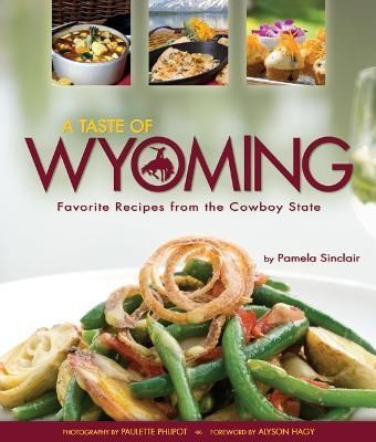 A Taste of Wyoming 9781560378204 (Paperback)