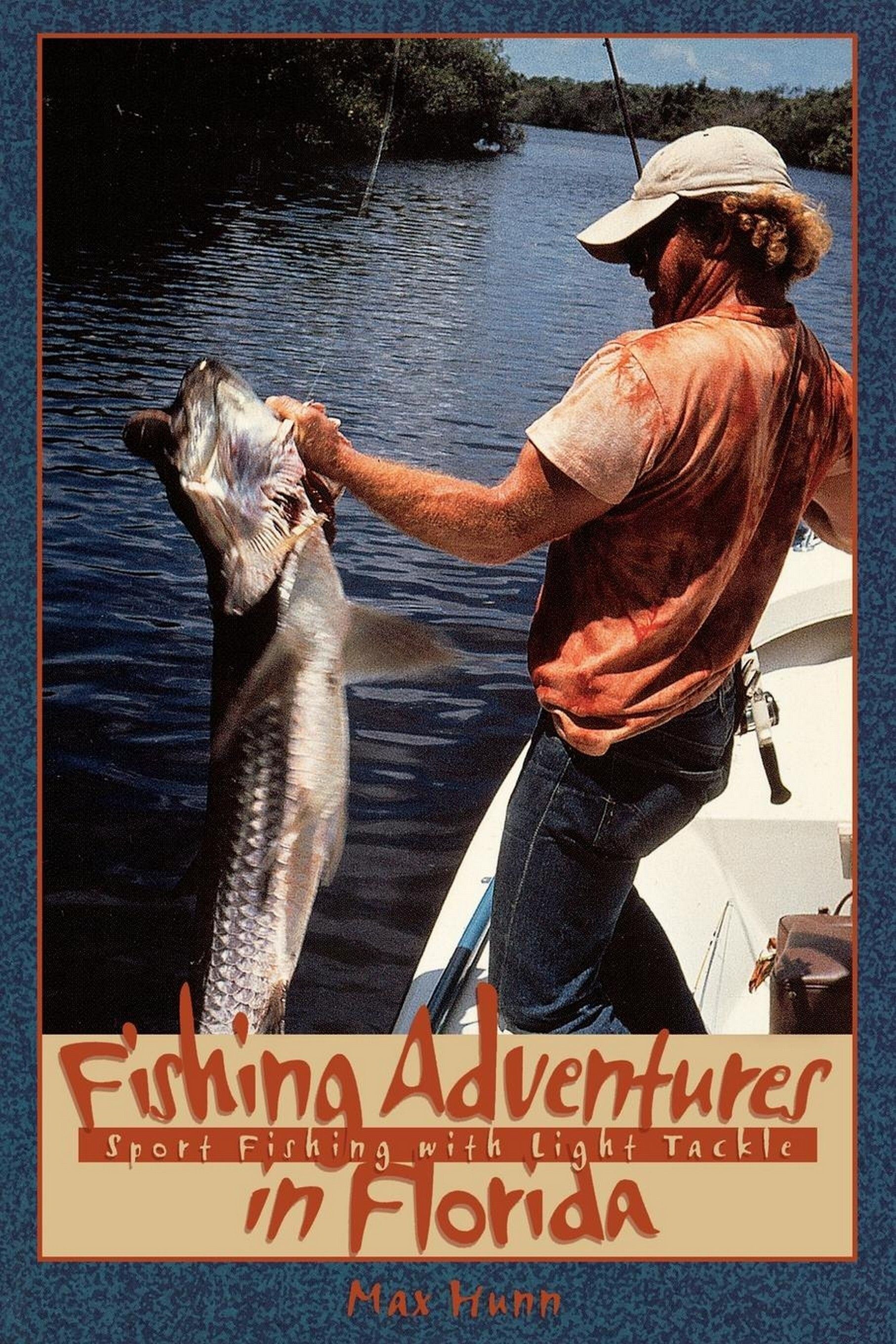 Fishing Adventures in Florida By Max Hunn 9781561642182 (Paperback)