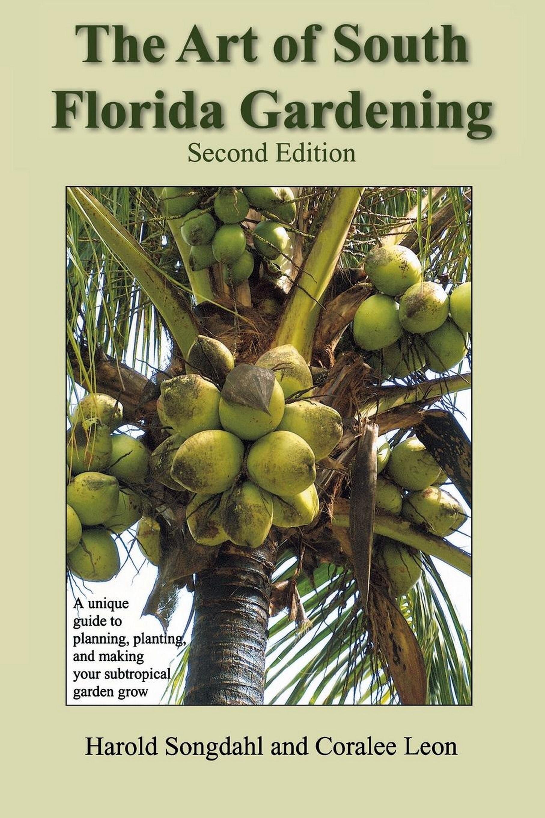 The Art of South Florida Gardening By Harold Songdahl 9781561643936