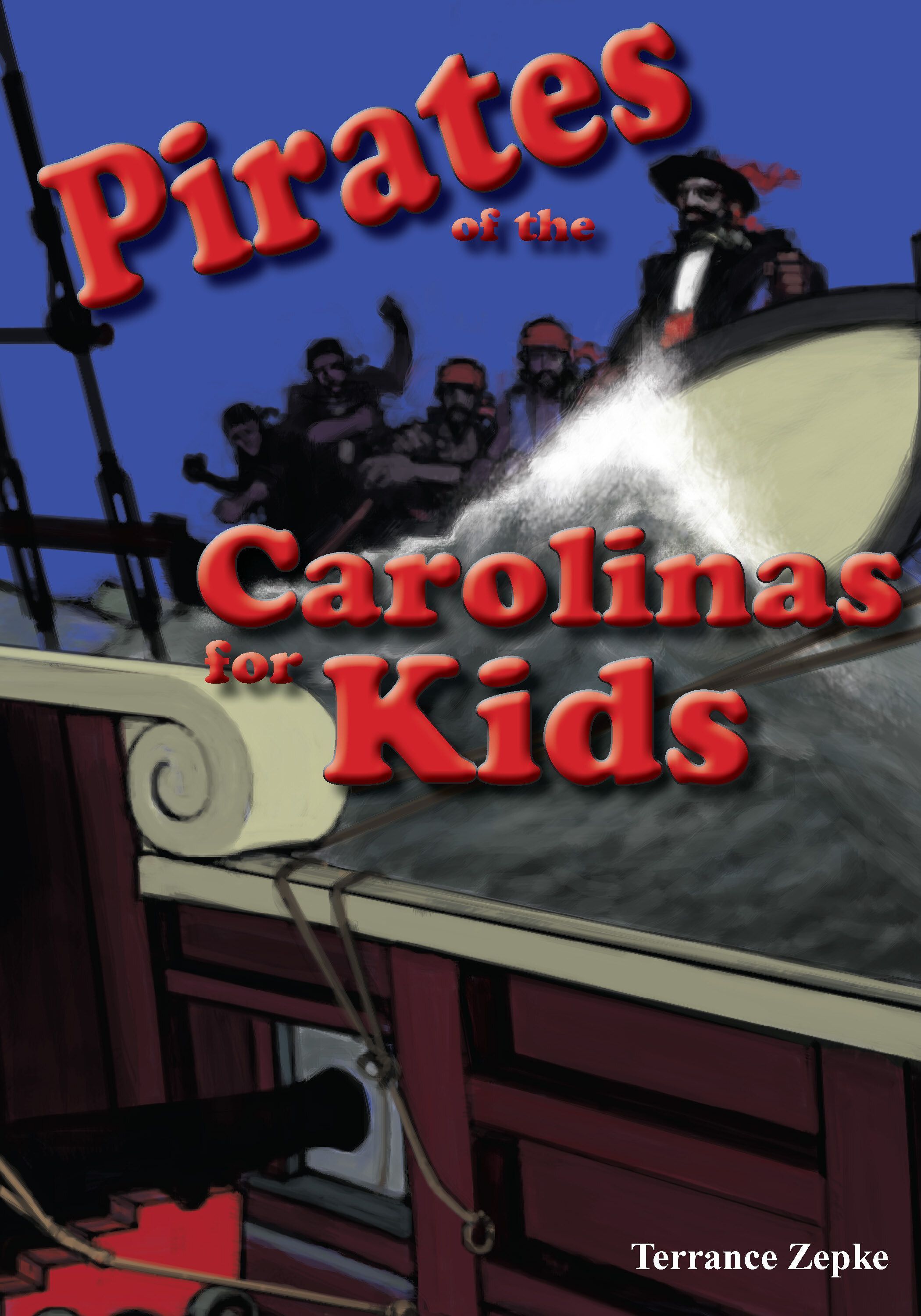 Pirates of the Carolinas for Kids By Terrance Zepke 9781561644599
