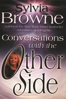 Conversations With The Other Side By Sylvia Browne 9781561707188