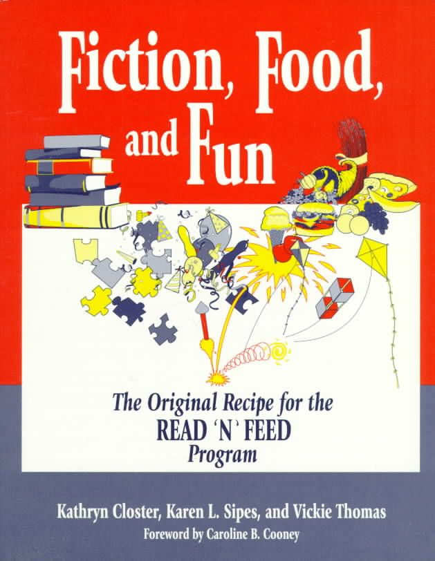 Fiction, Food, and Fun: The Original Recipe for the Read 'n' Feed Program