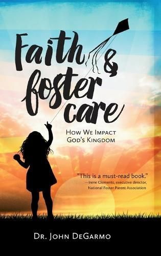 Faith & Foster Care By Degarmo 9781563096716 (Hardback)