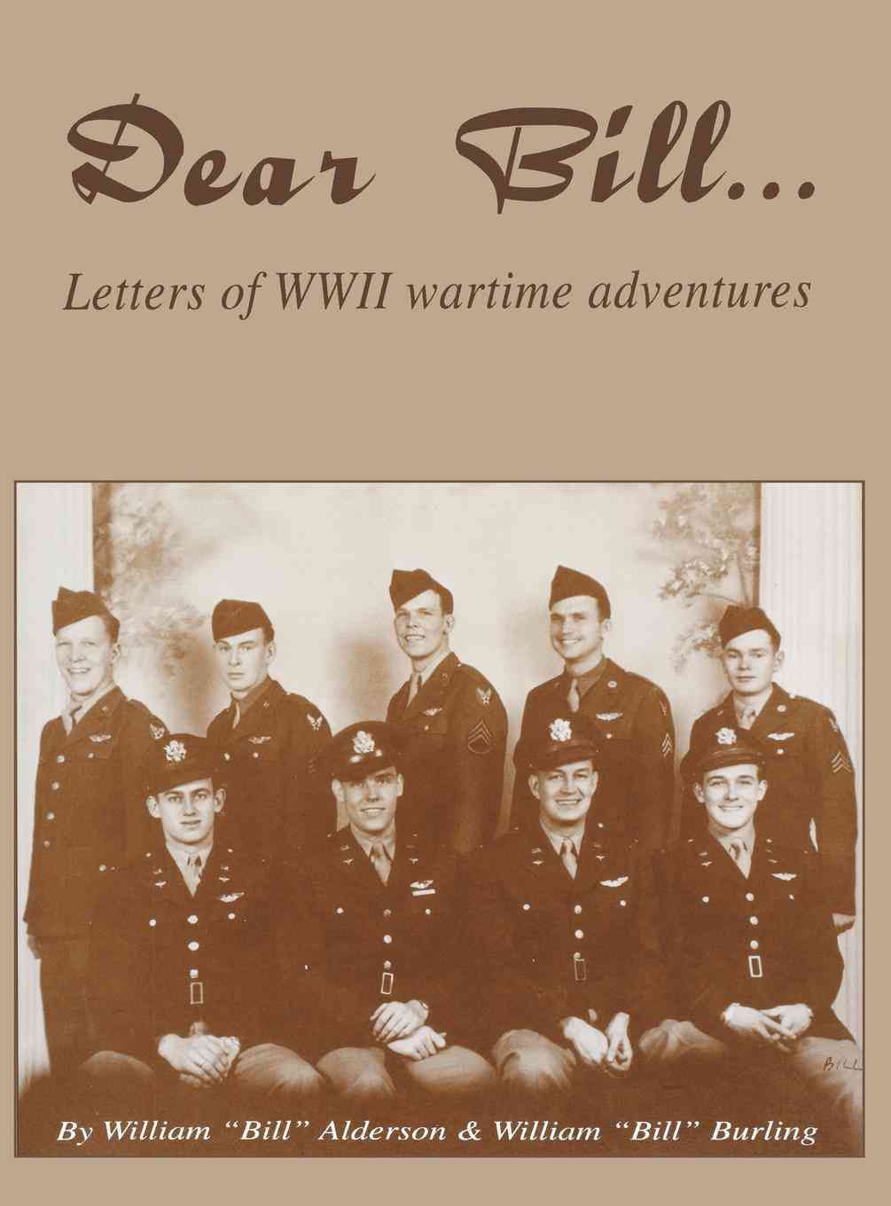 Dear Bill... By William Alderson 9781563113277 (Hardback)