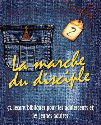 La Marche Du Disciple, Vol. 2 9781563447129 (Paperback)