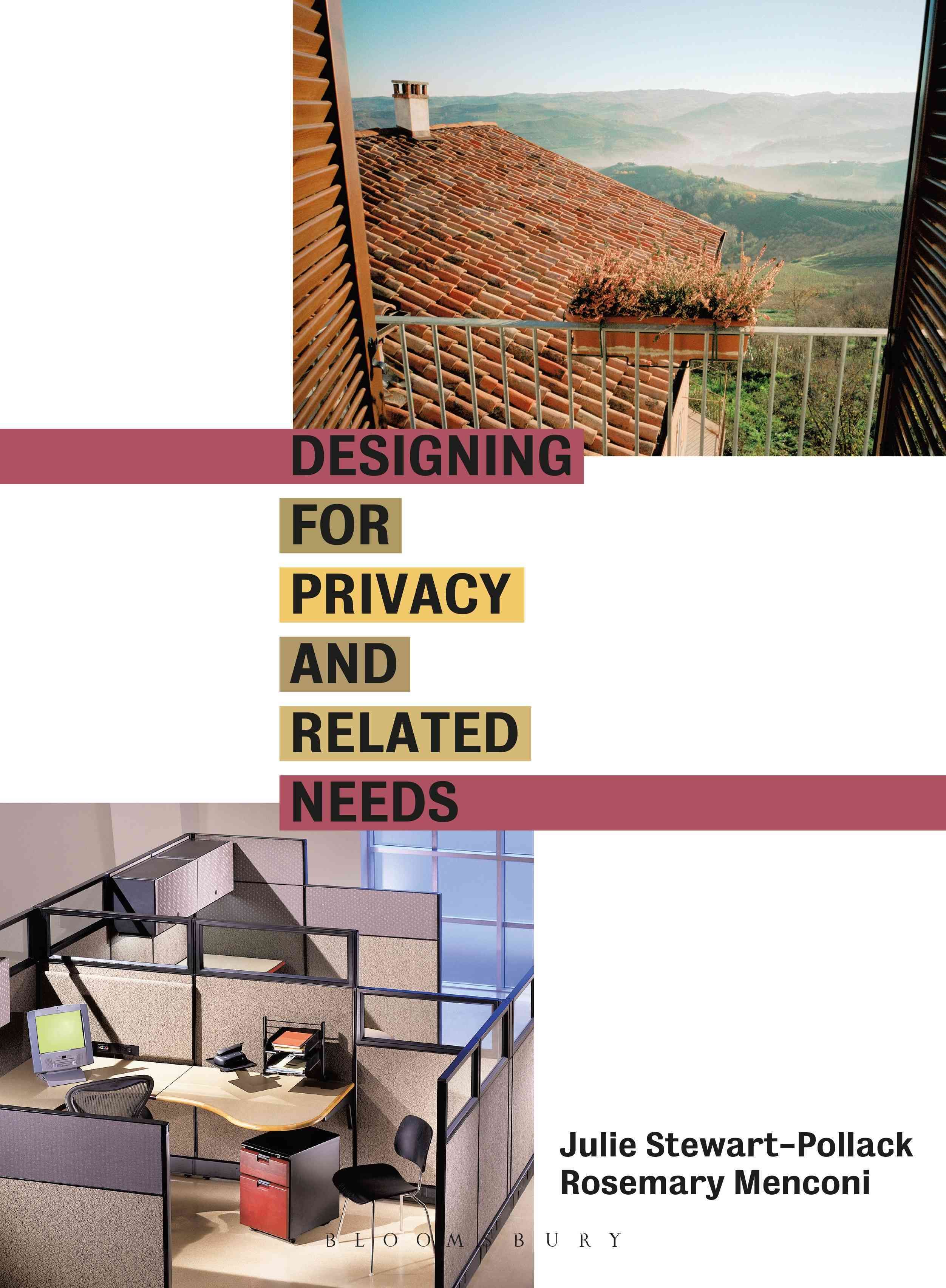 Designing for Privacy and Related Needs By Julie Stewart-Pollack