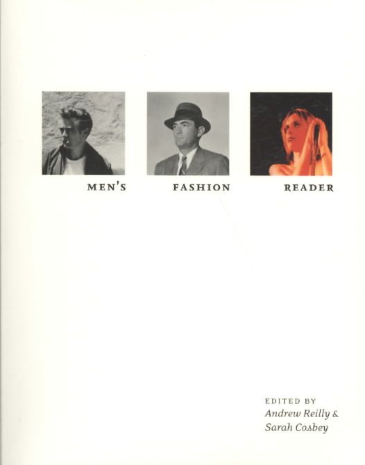 The Men's Fashion Reader By Andrew Reilly, Sarah Cosbey 9781563675362