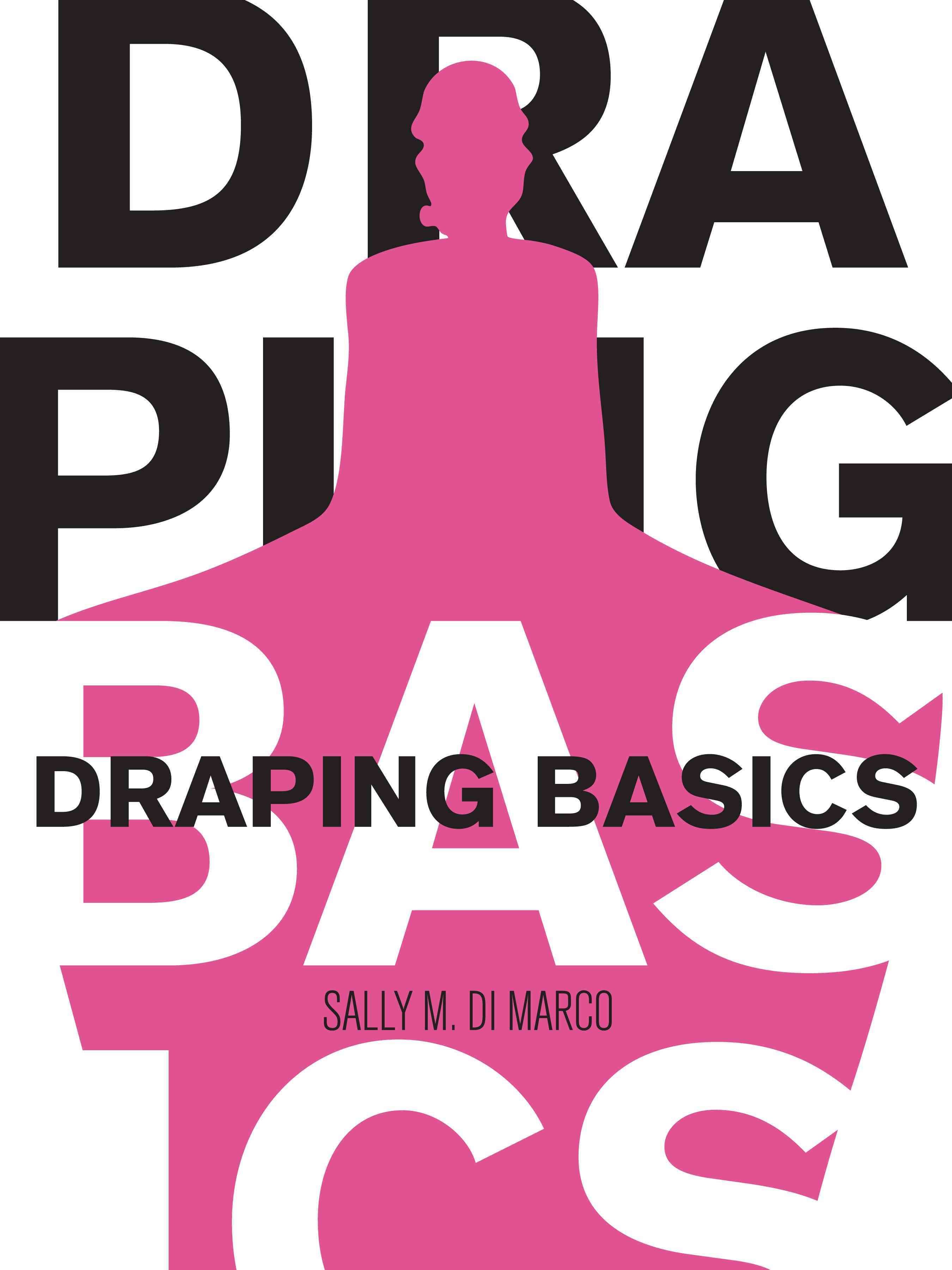 Draping Basics By Sally DiMarco 9781563677366 (Paperback)